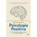 Psicologia Positiva: Propósitos Para Inspirar Pessoas a Fazer Acontecer eBook Kindle
