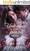 Uma Esposa com Prazo Final : Série Paixões Sicilianas – Livro 2 eBook Kindle