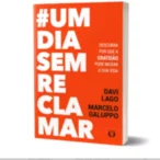 #umdiasemreclamar: Descubra por que a gratidão pode mudar a sua vida Capa comum – Edição padrão, 15 janeiro 2021